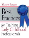 Best Practices for Training Early Childhood Professionals (eBook)